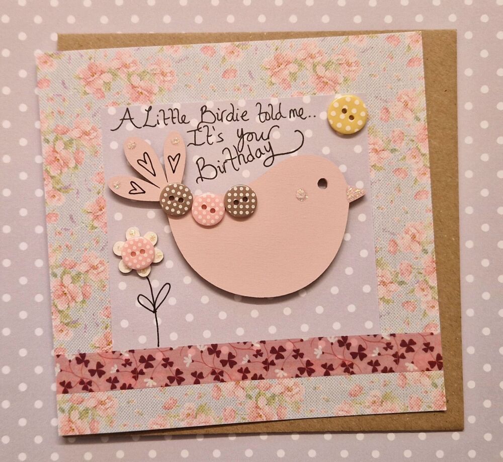 NEW...A Little Birdie Told Me (Pink)