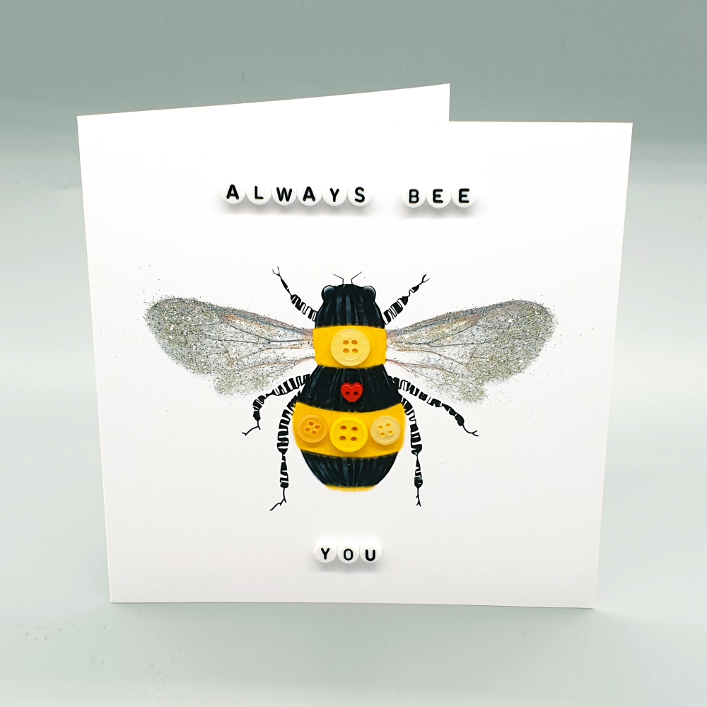 Handmade 'Always Bee You' Encouragement Card