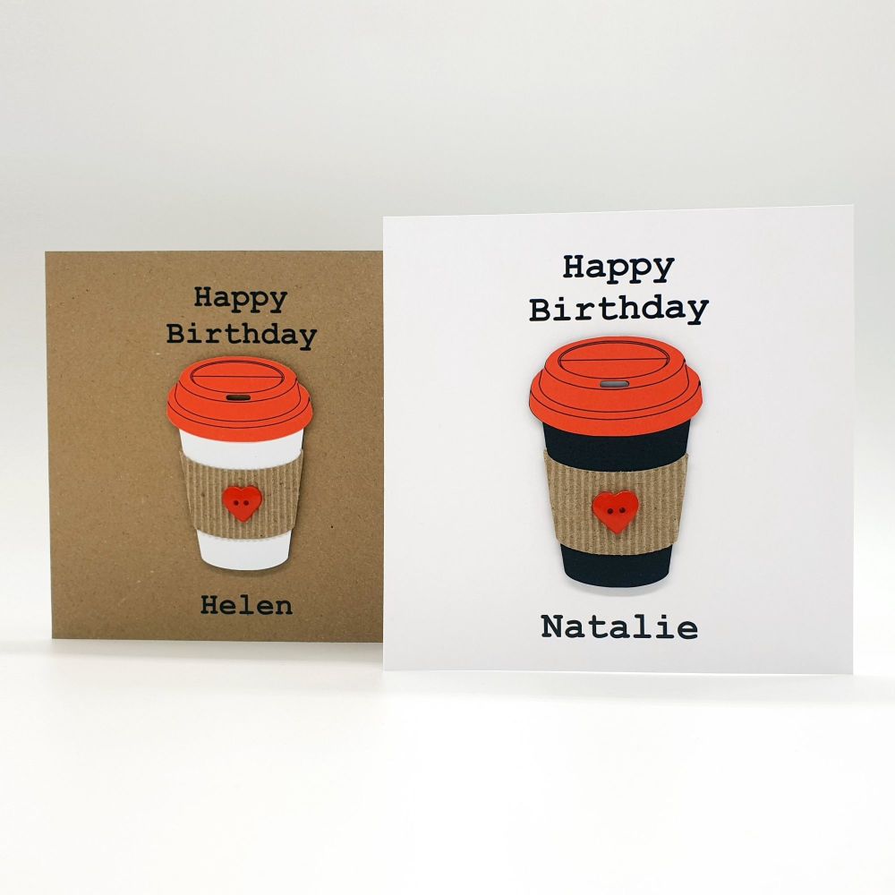Personalised Takeaway Coffee Cup Birthday Card