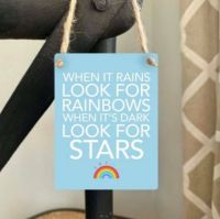 Metal Sign - When It Rains Look For Rainbows...