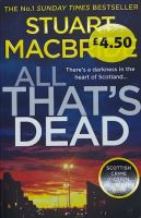 All That's Dead - Stuart Macbride