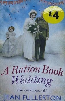 A Ration Book Wedding - Jean Fullerton