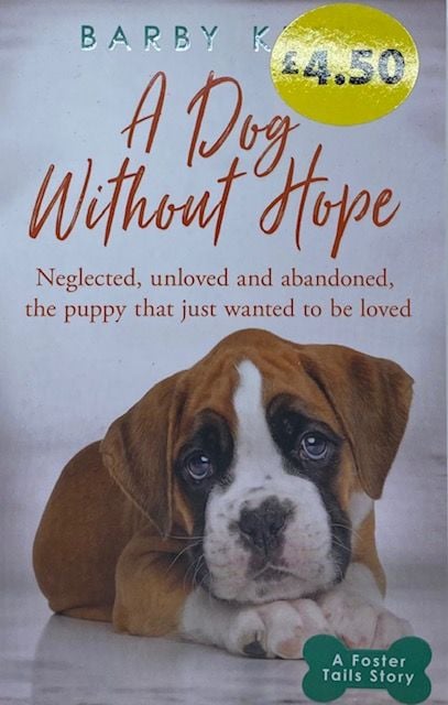 A Dog Without Hope - Barby Keel