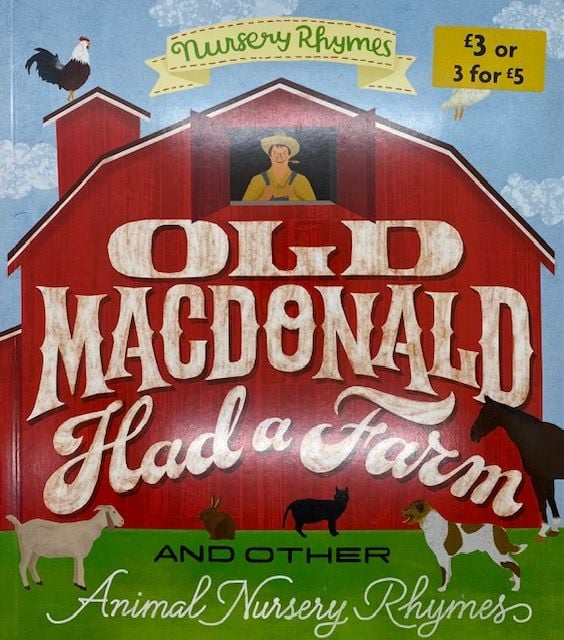 Old Macdonald Had A Farm: Nursery Rhymes