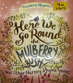 Here We Go Round The Mulberry Bush Nursery Rhymes