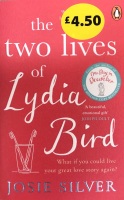 The Two Lives Of Lydia Bird - Josie Silver