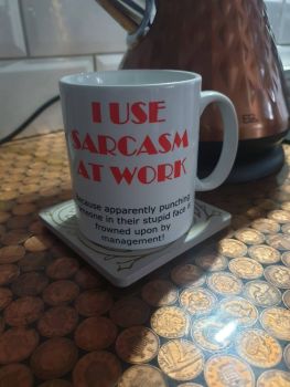I use sarcasm at work... - Mug