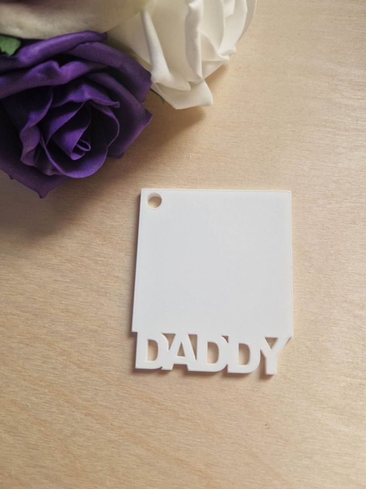 Square Acrylic Blank - with DADDY cutout