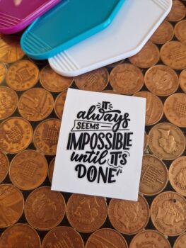 Motel Keyring Decal - It always seems impossible until its done