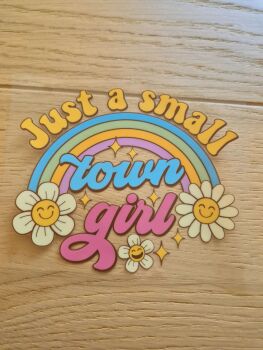 Decal - Just a small town girl