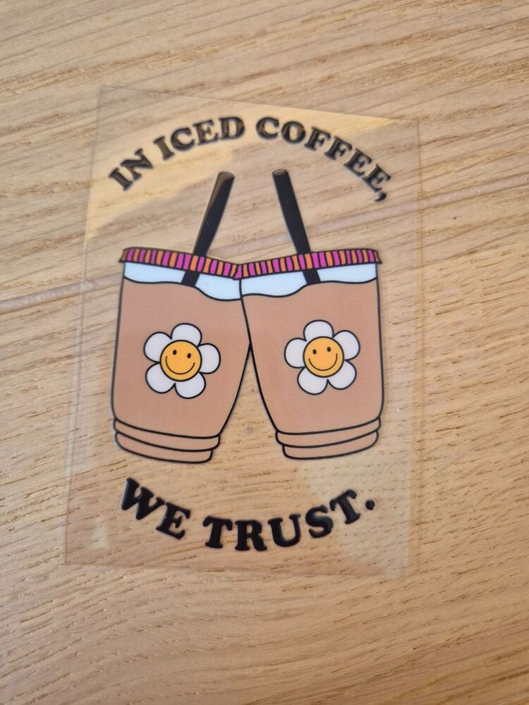 Decal - In iced coffee we trust