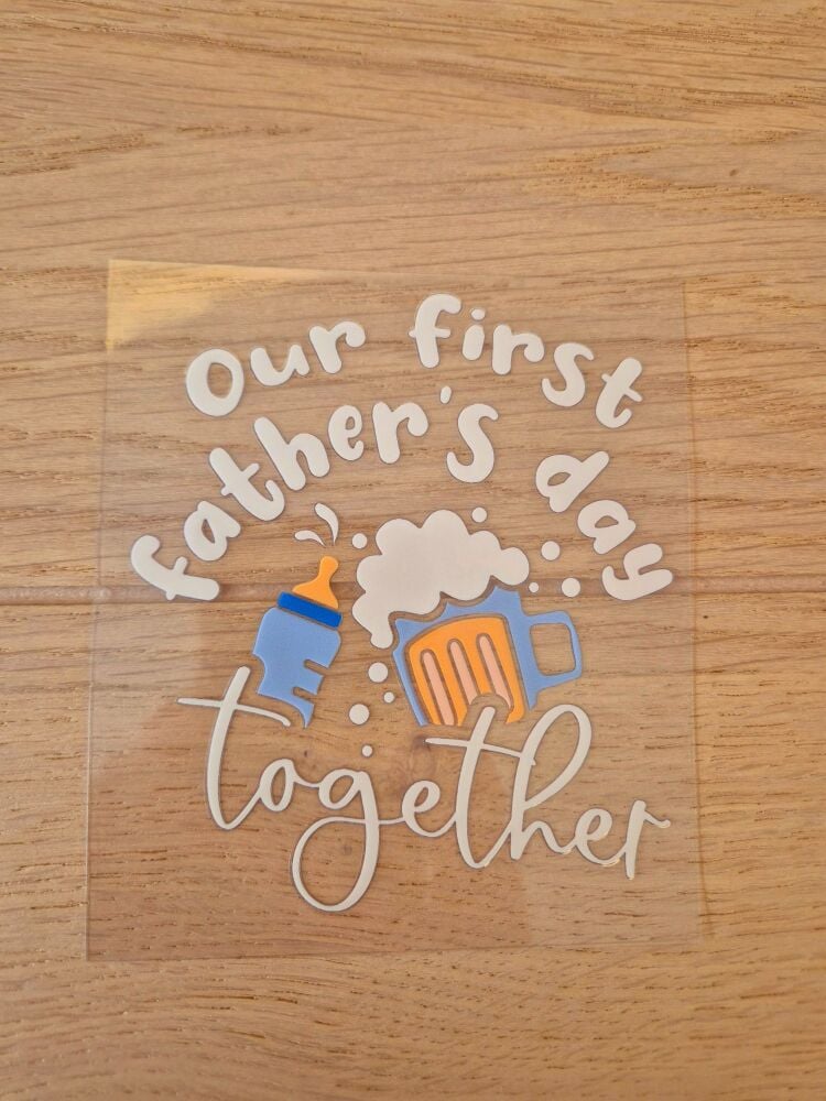 Decal - Our first fathers day together