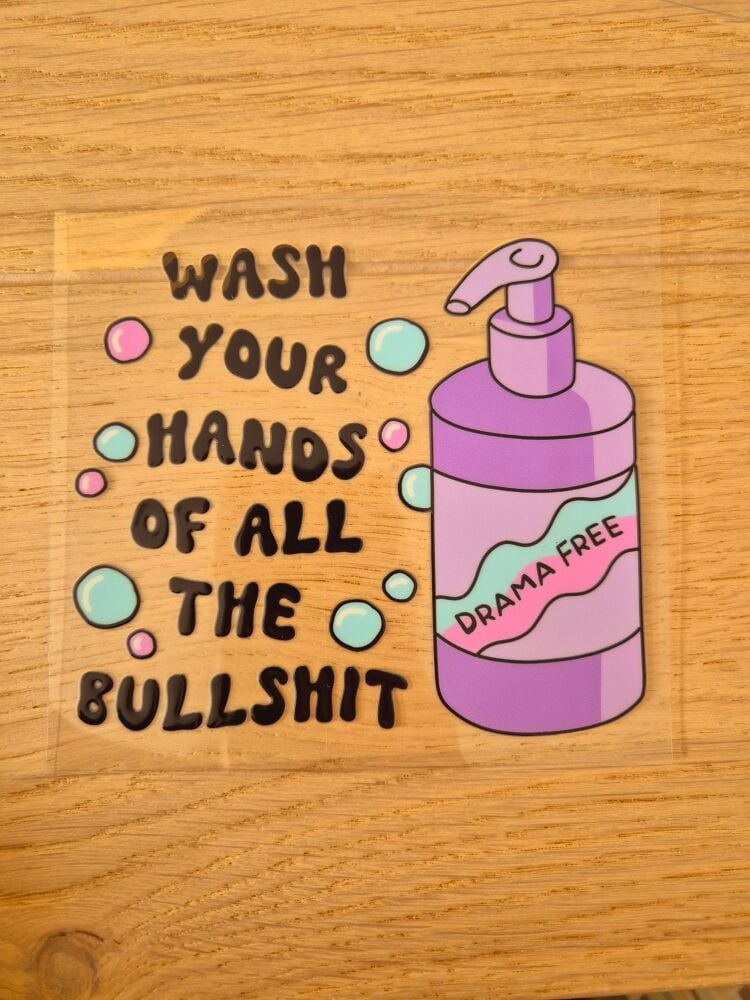 Decal - Wash your hands of all the bullshit