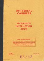 Universal Carrier Mks I-III Workshop Instruction Book