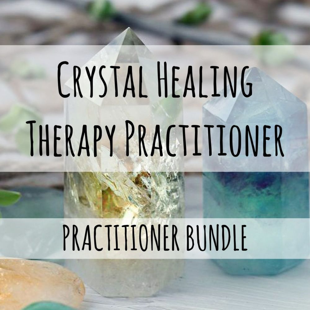 Crystal Healing Therapy Practitioner - Practitioner Bundle Offer