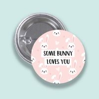Wishstrings | "Some Bunny Loves You" Pink Bunny Button Badge