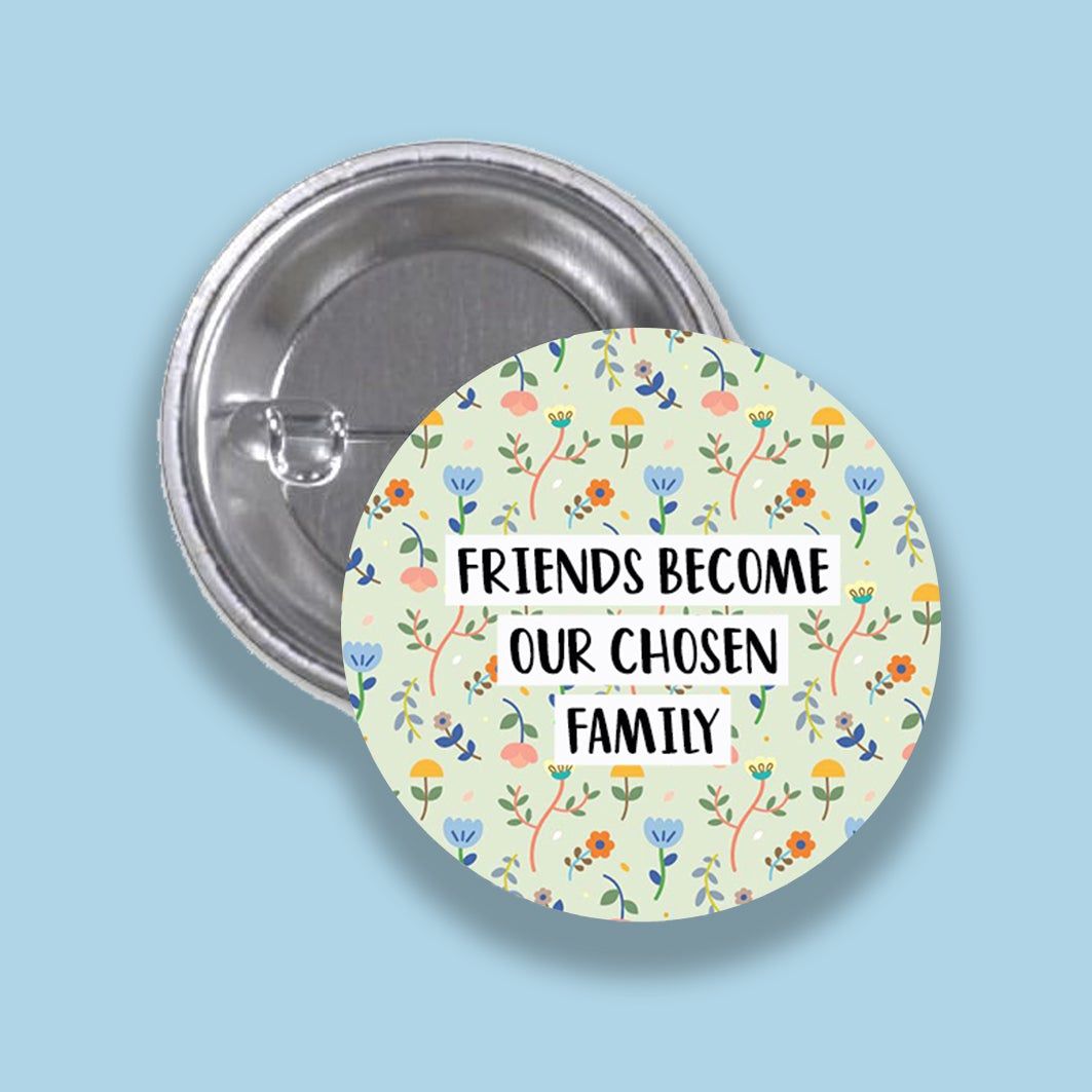 Friends Family Button Badge | Wishstrings