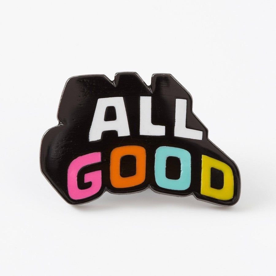 Punky Pins | "All Good" Enamel Slogan Pin Badge