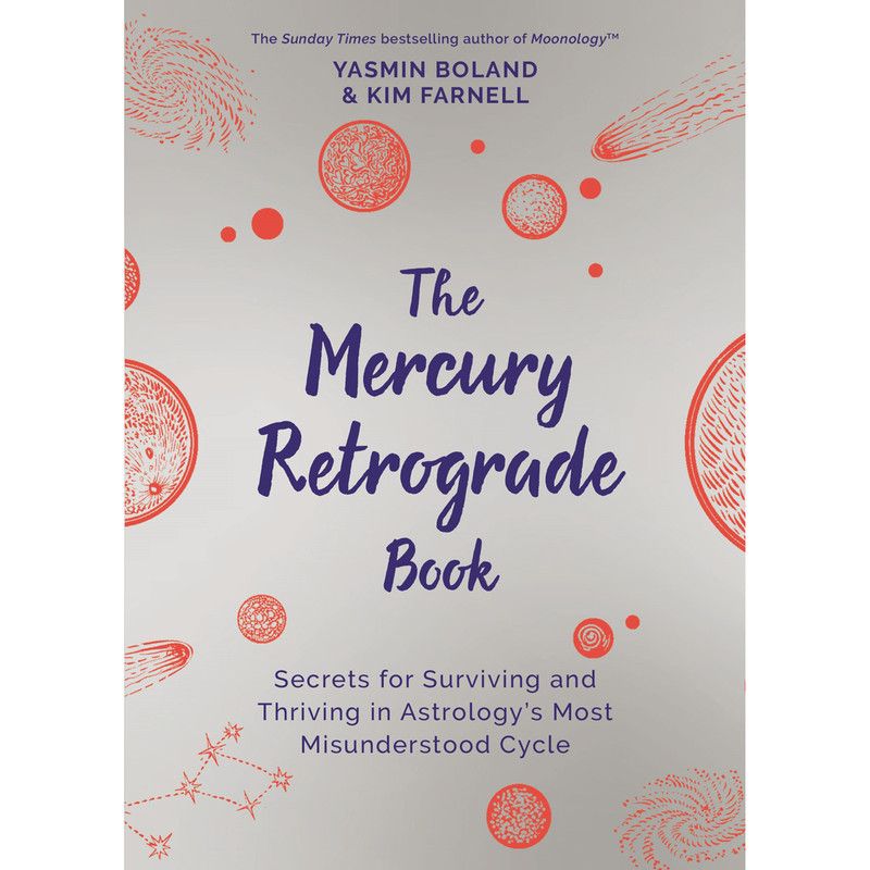 The Mercury Retrograde Book - Yasmin Boland & Kim Farnell