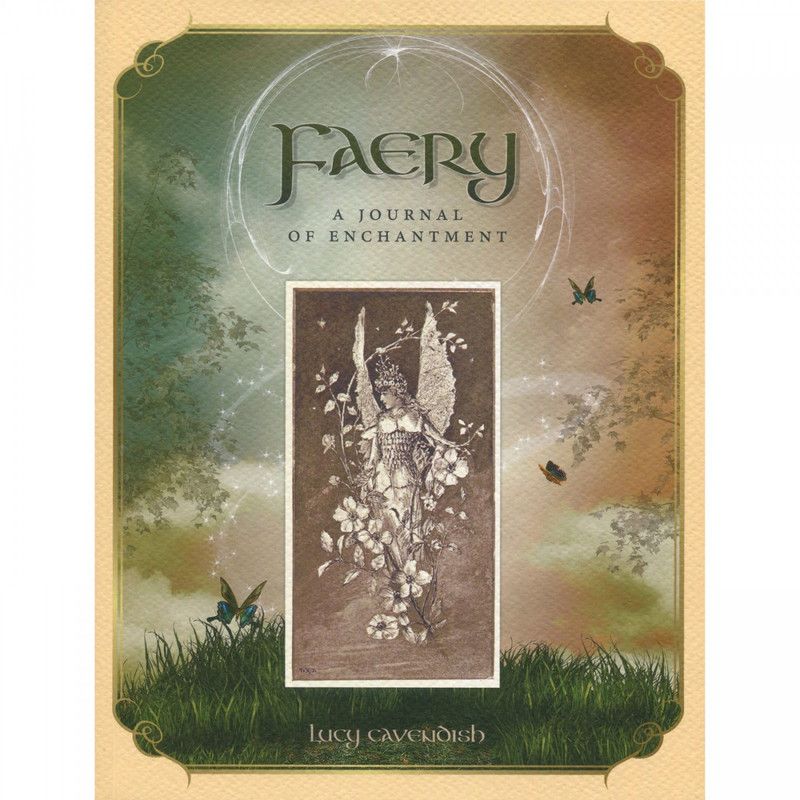 Faery, A Journal of Enchantment - Lucy Cavendish