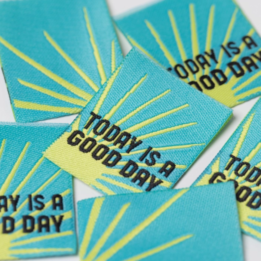 Today Is A Good Day - Little Rosy Cheeks Woven Labels