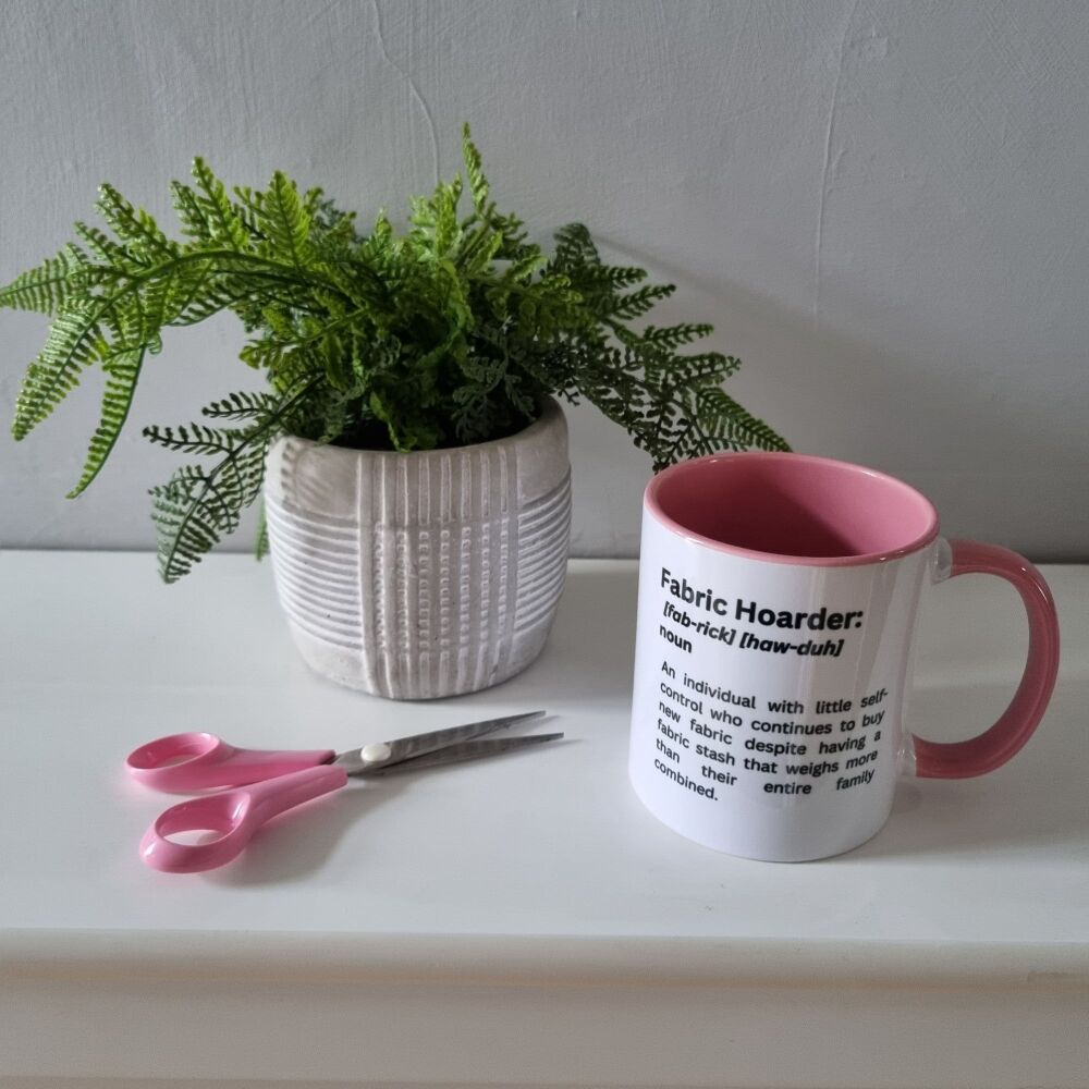 Fabric Hoarder - Pink Ceramic Mug