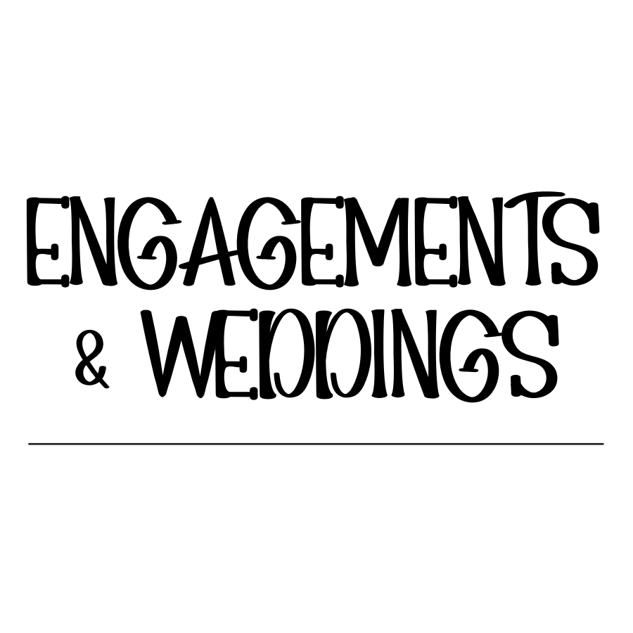 Engagements & Weddings