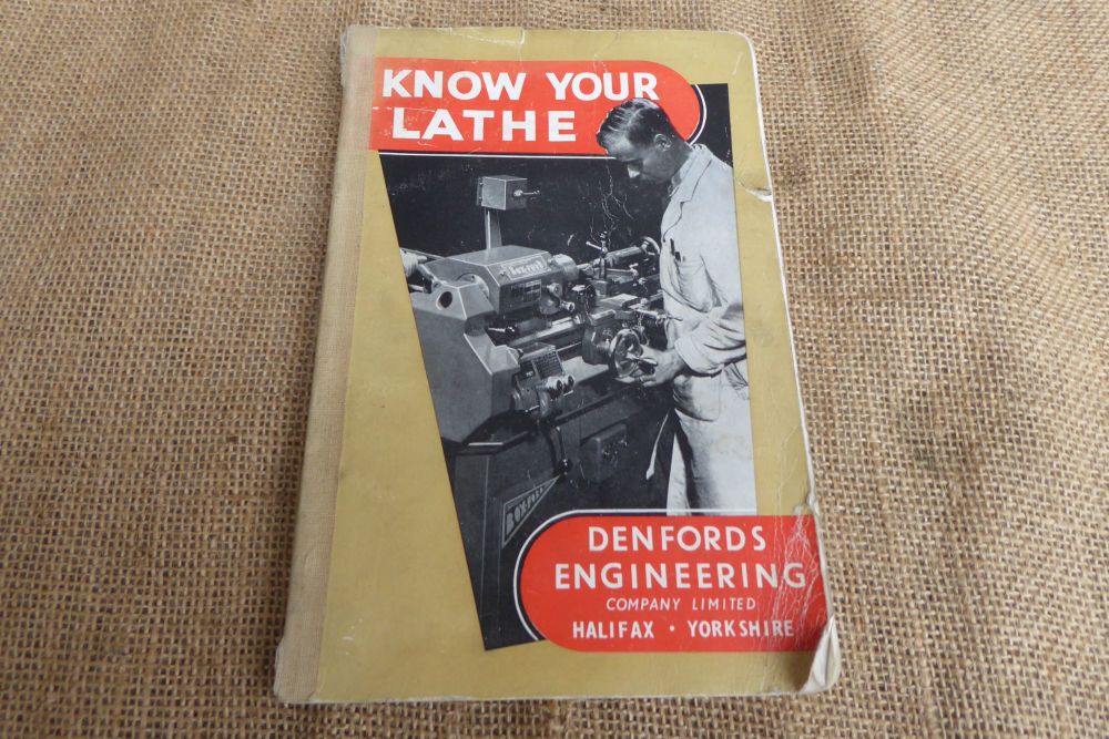 Know Your Lathe - Denfords Engineering Company Limited