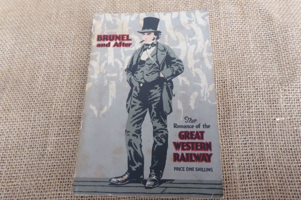 Brunel And After - The Romance Of The Great Western Railway