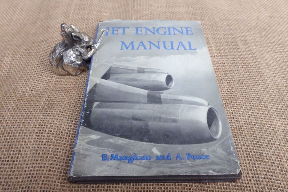 Jet Engine Manual By E Mangham And A Peace - 1961