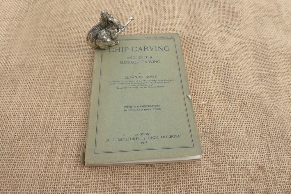 Chip - Carving And Other Surface Carving By Eleanor Rowe - 1908
