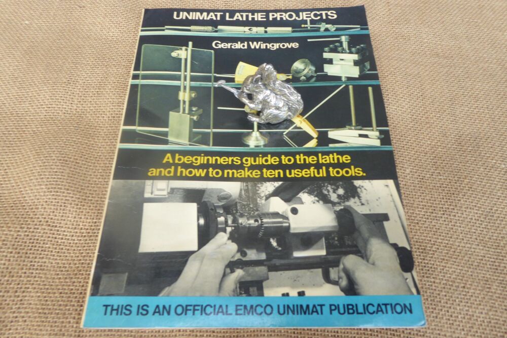 Unimat Lathe Projects By Gerald Wingrove - 1979 (First Edition)
