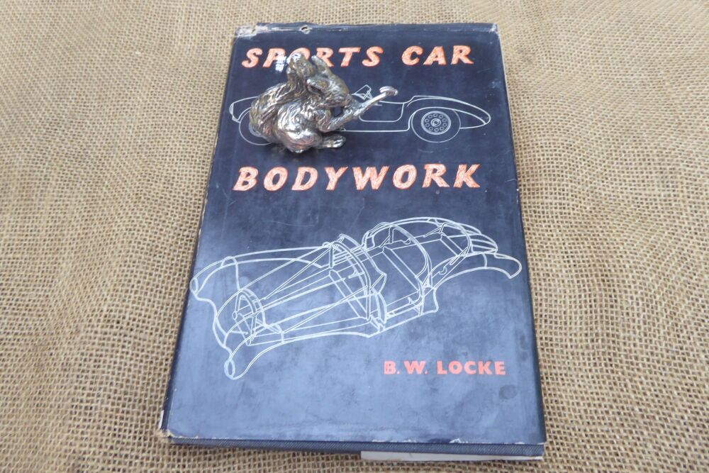 Sports Car Bodywork By B W Locke - 1960 Revised Edition
