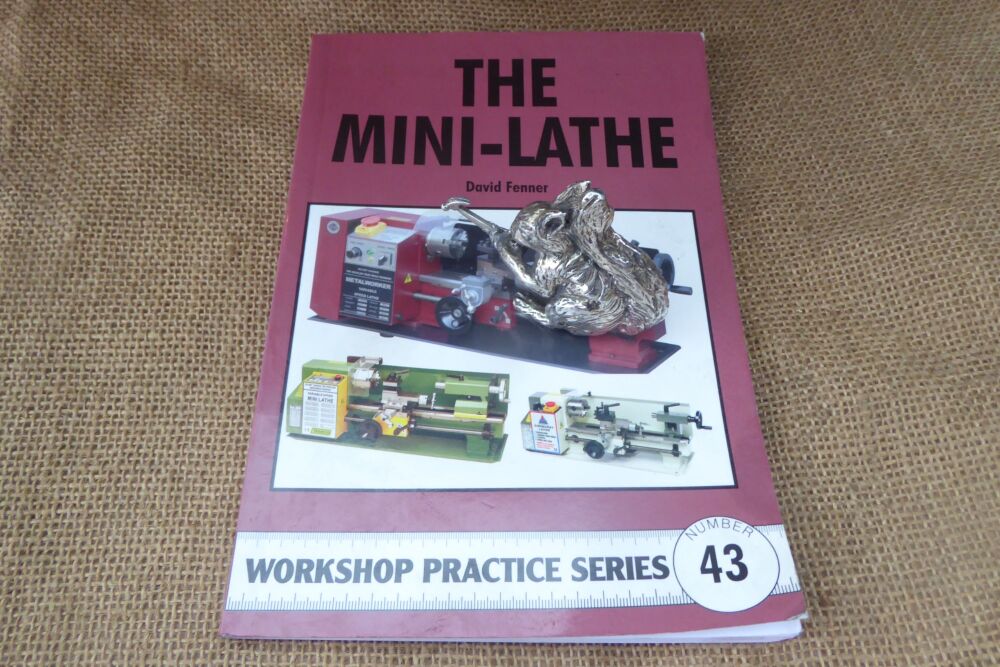 The Mini Lathe By David Fenner