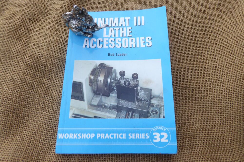 Unimat III Lathe Accessories By Bob Loader