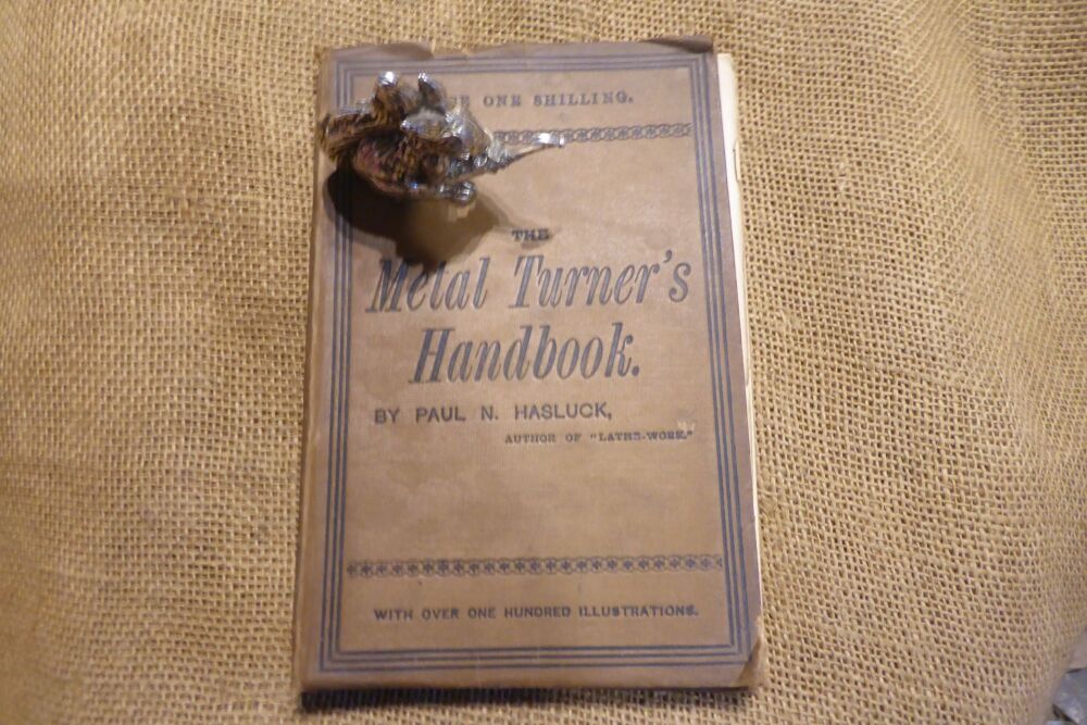 The Metal Turner's Handbook By Paul N Hasluck 1882 (1st Edition)