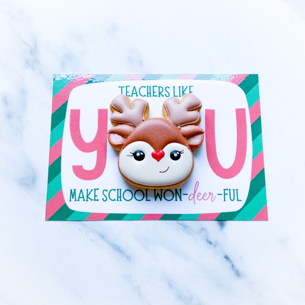 Teachers like you make school won-deer-ful Cookie Card