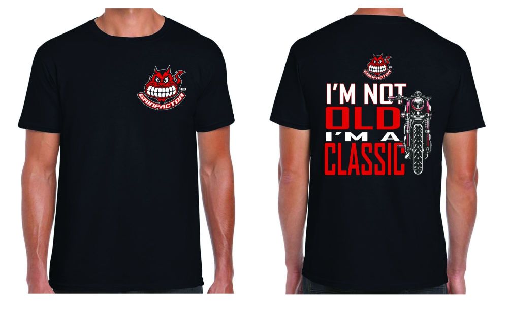 O- Grinfactor I'm not old I'm a classic biker motorcycle Tee t-shirt 