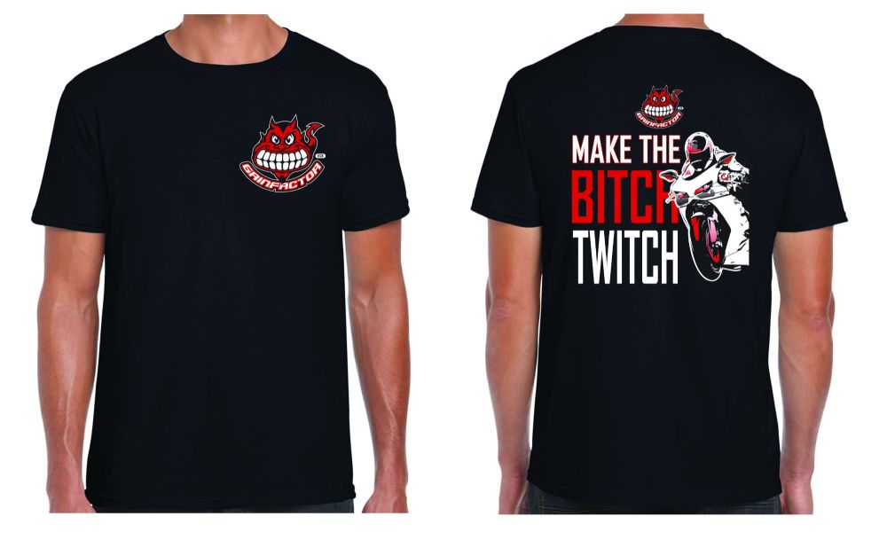 R - Grinfactor make the bitch twitch motorcycle black Tee t-shirt 