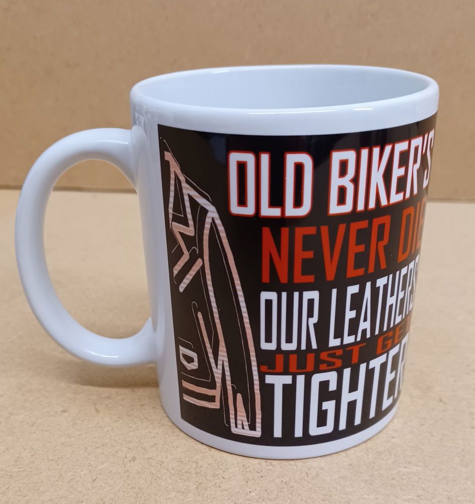 C - Grinfactor Old Bikers never Die, Our leathers just get tighter fun mug 