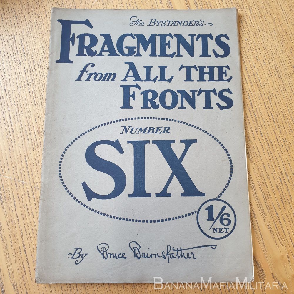 The Bystander's FRAGMENTS FROM ALL FRONTS - Bruce Bairnsfather Number 6 WW1