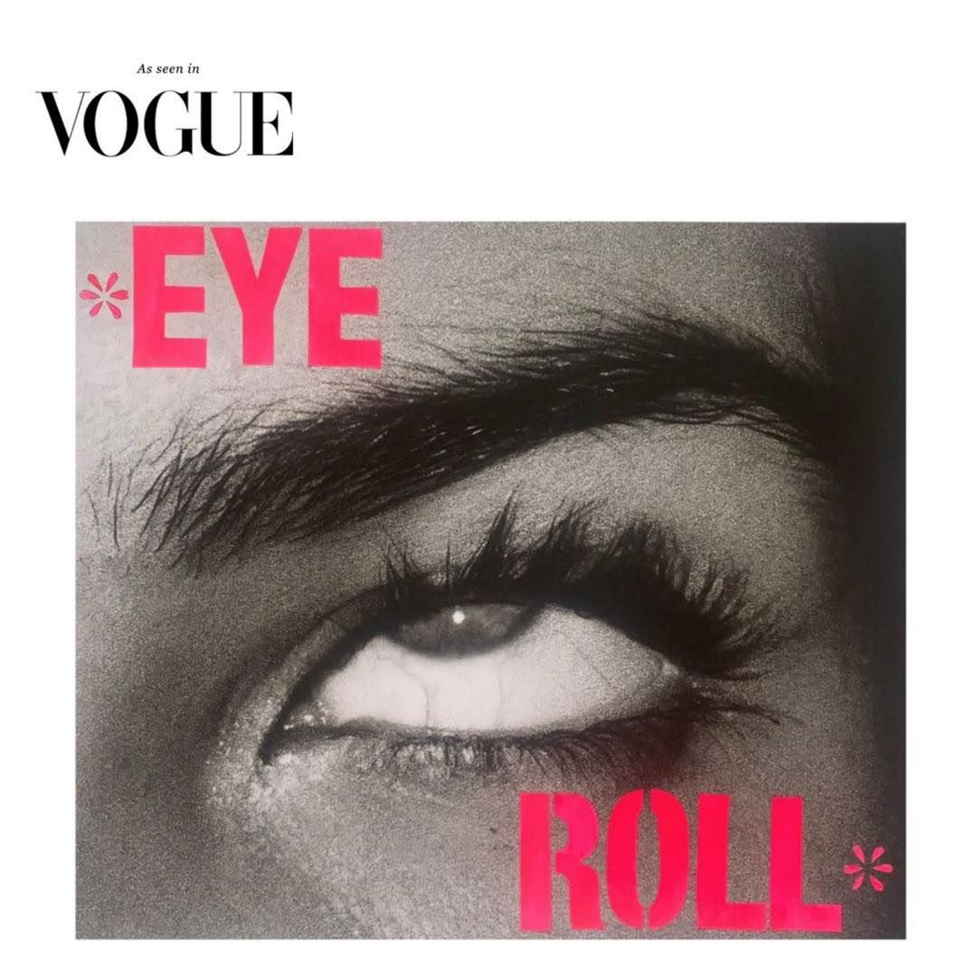 EYE ROLL limited edition of 30