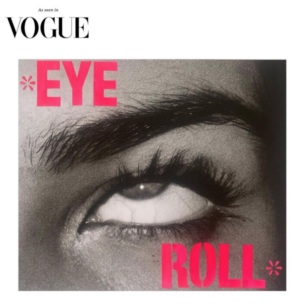 EYE ROLL MINI As seen in British Vogue 70x70cm LIMITED EDITION giclee print limited edition of 50