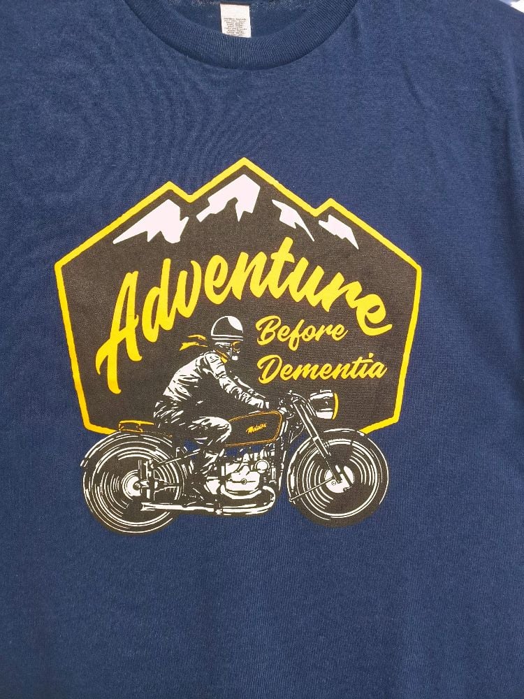 Adventure Before Dementia Tee Shirt