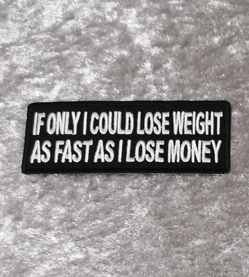 If Only I Could Lose Weight Patch, (approx 4" long)