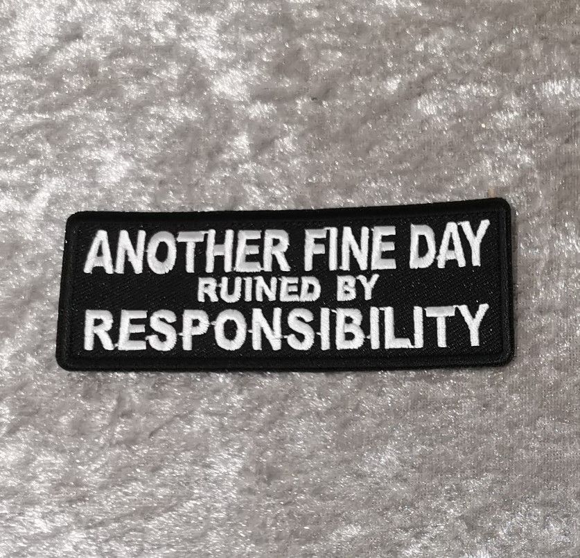 Another Fine Day Ruined Patch, (approx 4" long)
