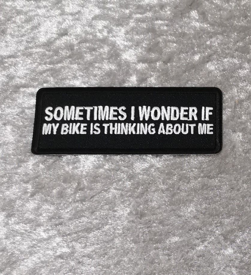 Sometimes I Wonder patch, (approx 4" long)