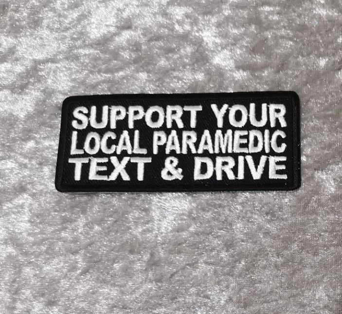Support Your Local Paramedic Patch, (approx 3.5" long)