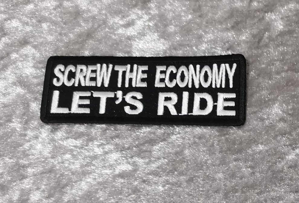 Screw The Economy Patch, (approx 3.5" long)