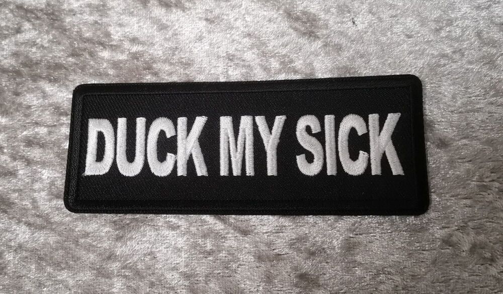 Duck My Sick Patch (approx 4" long)